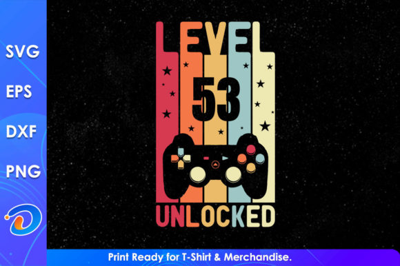 Celebrating a Milestone with the Level 53 Unlocked 53rd Birthday Svg File