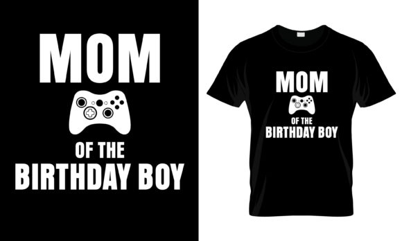 Finding the Perfect Funny Gaming Design: The Mom of the Birthday Boy T-Shirt