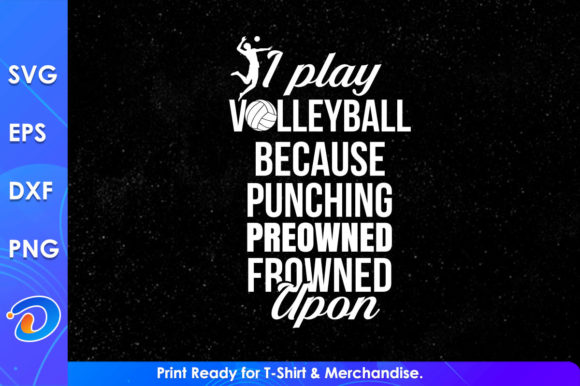 I Play Volleyball Sports Svg Cut File: A Strategic Asset for Modern Creators