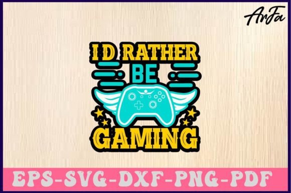 I’d Rather Be Gaming SVG Design: A Flexible Vector File for Personal Creativity