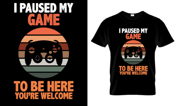 The Strategic Appeal of the I Paused My Gamer to Be Here T-Shirt